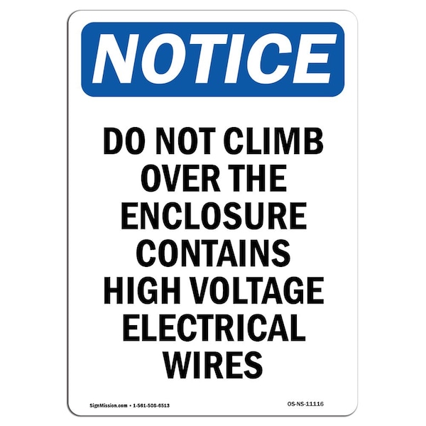 Safety Sign, OSHA Notice, 5" Height, Do Not Climb Over The Enclosure Sign, Portrait, 10PK